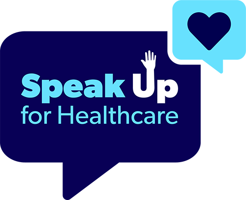 Speak up for Healthcare